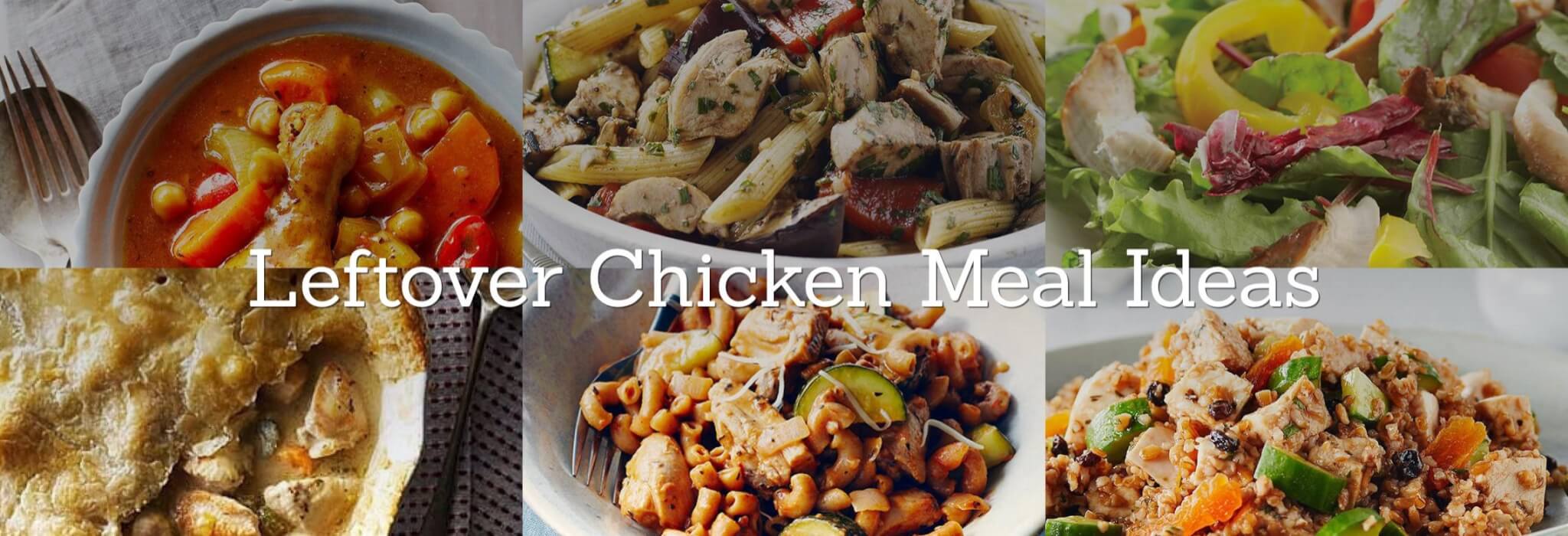 Leftover Meal Ideas